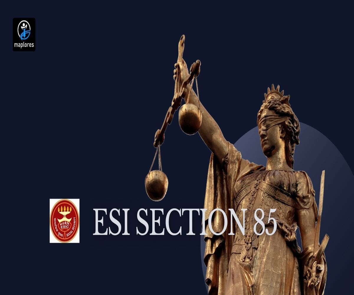ESI Section 85